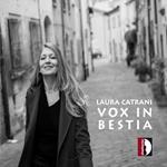 Laura Catrani: Vox In Bestia