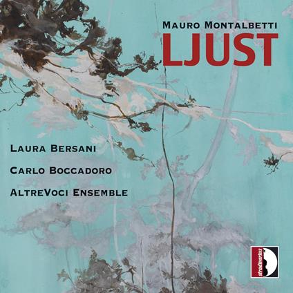 Ljust - CD Audio di Mauro Montalbetti