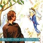 Prévert Mon Ami - CD Audio di Mario Cei