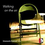 PEDRANI Emanuele - Walking on the air