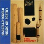 Seed Journey - CD Audio di Marcello Tonolo