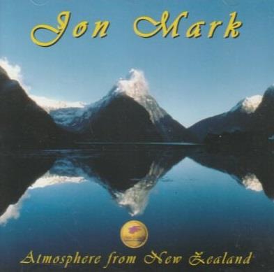 Atmosphere From New Zealand - CD Audio di Jon Mark