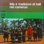Lela e Tradizioni di Bali Nel Camerun - Vinile LP