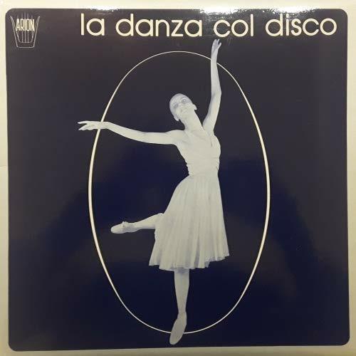 Danza col Disco - Musica per accompagnamento alle lezioni di danza - Vinile LP