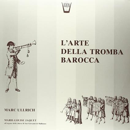 L'arte della tromba barocca - Vinile LP di Giovanni Buonaventura Viviani,Gerolamo Cavazzoni,Girolamo Fantini