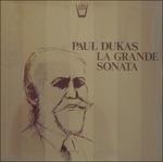 La Grande Sonata in Mi Bemolle Minore (Special Edition) - Vinile LP di Paul Dukas