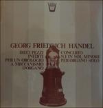 10 Pezzi Inediti Composti per Un Orologio a Meccanismo D'organo (Special Edition) - Vinile LP di Georg Friedrich Händel