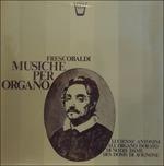 Musiche per Organo. Toccate, Canzoni, Aria Detta "la Frescobalda" (Special Edition) - Vinile LP di Girolamo Frescobaldi,Lucienne Antonini