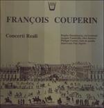 Concerti reali n.1, n.2, n.3, n.4 - Vinile LP di François Couperin
