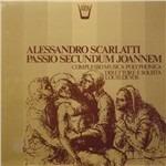 Passio Secundum Joannem - Vinile LP di Alessandro Scarlatti