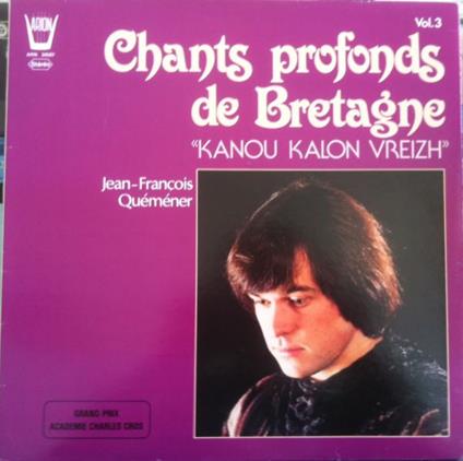 Chants Profonds De Bretagne Vol.3 (Kanou Kalon Vreizh) - Vinile LP