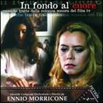 In Fondo Al Cuore (Colonna sonora) - CD Audio di Ennio Morricone
