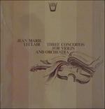 Three Concertos for Violin and Orchestra Op.7 (Special Edition) - Vinile LP di Jean-Marie Leclair,Annie Jodry