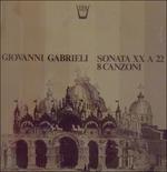 Sonata Xx for 22, 8 Canzoni (Special Edition) - Vinile LP di Giovanni Gabrieli