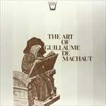 Vinile The Art of Guillaume De Machaut Guillaume de Machaut