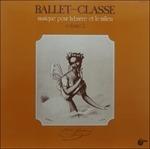 Ballet-Classe vol.2 - Vinile LP di Gilberte Cournand
