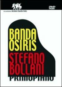 Banda Osiris. Stefano Bollani. Primo piano (DVD) - DVD di Stefano Bollani,Banda Osiris