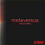 Metaversus (Limited Edition) - CD Audio + DVD di 24 Grana