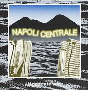 CD 'Ngazzate Nire (30th Anniversary Edition) Napoli Centrale