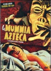 La mummia Azteca. Il risveglio della mummia<span>.</span> Limited Edition di Rafael Portillo - DVD