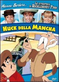 Le avventure di Huck Finn. Huck della Mancha<span>.</span> Edizione limitata - DVD