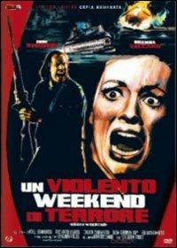 Un violento week-end di terrore<span>.</span> Ed. limitata e numerata di William Fruet - DVD