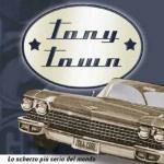 Lo scherzo più serio del mondo - CD Audio di Tony Town