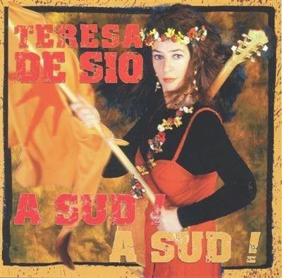 A sud! A sud! - CD Audio di Teresa De Sio