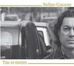 Tra os montes - CD Audio di Stefano Giaccone