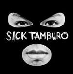 Sick Tamburo