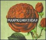 Maxpicchiatoda3 - CD Audio di Maxpicchiatoda3