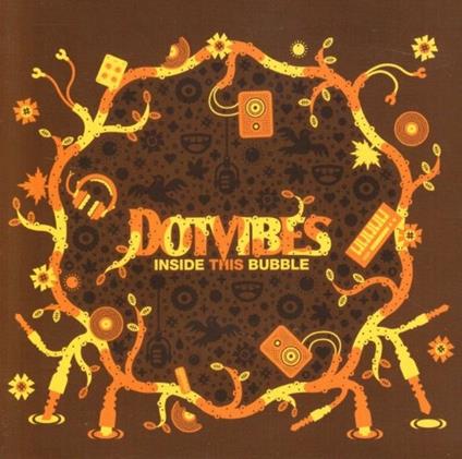Inside This Bubble - CD Audio di DotVibes
