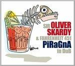 Piragna in Dub - CD Audio di Sir Oliver Skardy