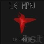 Settembre - CD Audio di Le Mani