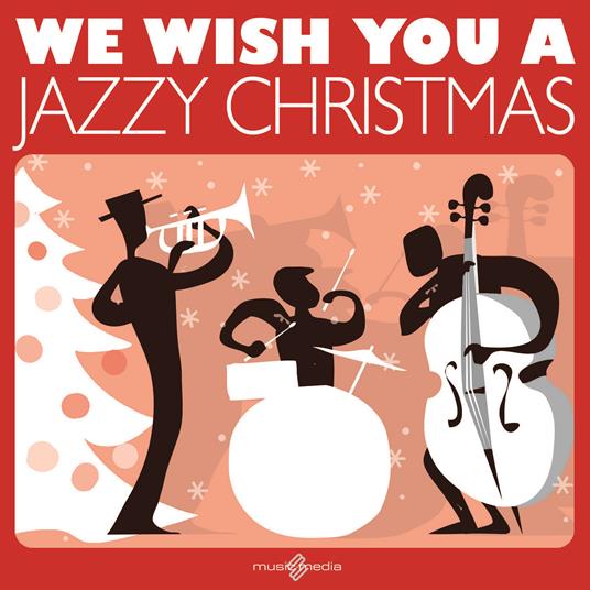 We Wish You a Jazzy Christmas - CD Audio