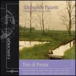 Trio in La - Tre Canti - Aria - A Mario Corti - Colloquio - Aria - Augurio nuziale - Arietta - CD Audio di Ildebrando Pizzetti