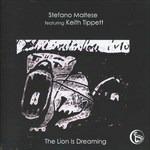 The Lion Is Dreaming - CD Audio di Stefano Maltese