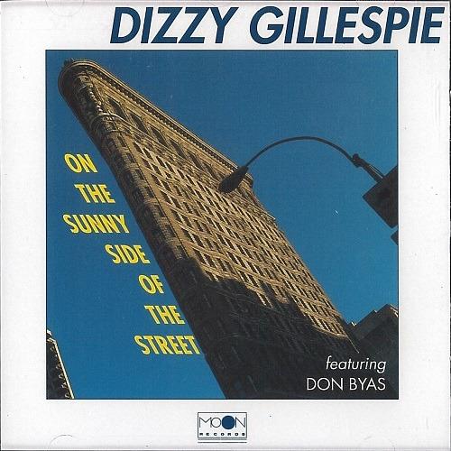 On the Sunny Side of the Street - CD Audio di Dizzy Gillespie
