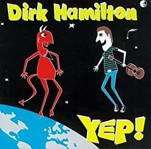 Yep - CD Audio di Dirk Hamilton