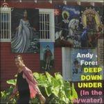 Deep Down Under - CD Audio di Andy J. Forest