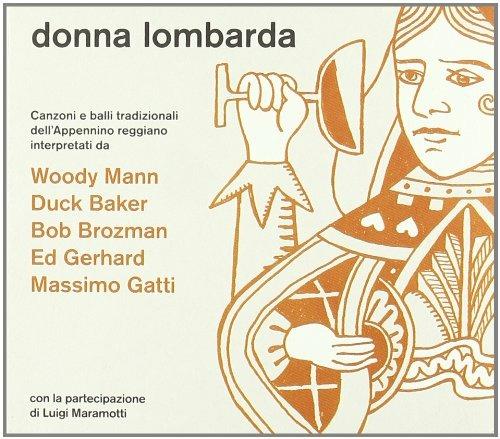 Donna Lombarda - CD Audio di Bob Brozman,Woody Mann,Duck Baker