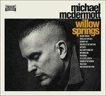Willow Springs - CD Audio di Michael McDermott