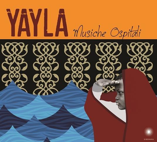 Musiche ospitali - CD Audio di Yayla