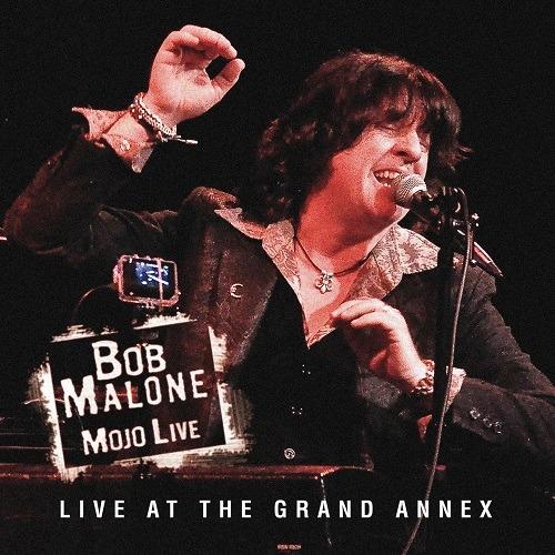 Mojo Live at the Grand Annex - CD Audio di Bob Malone