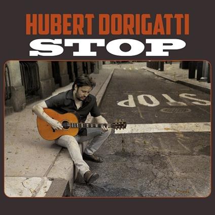 Stop - CD Audio di Hubert Dorigatti