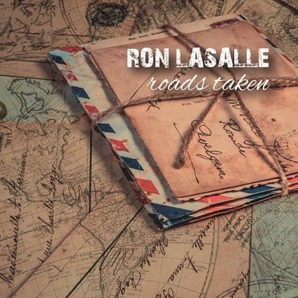 Roads Taken - CD Audio di Ron Lasalle