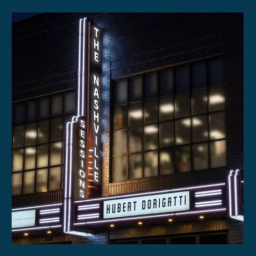 The Nashville Sessions Ep - CD Audio di Hubert Dorigatti