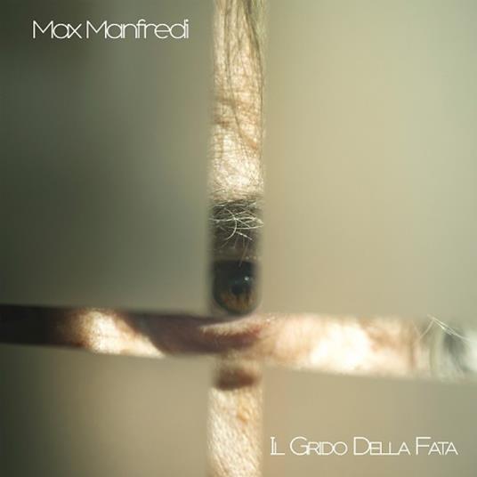 Il grido della fata - Vinile LP di Max Manfredi