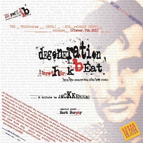 Degeneration Beat (Tribute Kerouac) - Vinile LP di Brother K