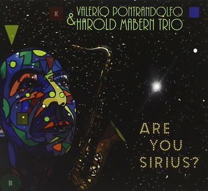 Are You Sirius? - CD Audio di Harold Mabern,Valerio Pontraldolfo